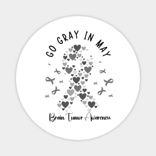 Go Gray In May Gray Awareness Ribbon (Brain Tumor/Cancer) Magnet